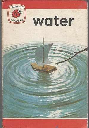 Seller image for Water (Ladybird Leaders 737 Series) for sale by Dorley House Books, Inc.