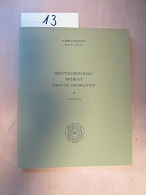 Bild des Verkufers fr Glottochronology Without Cognate Recognition (Pacific Linguistics, Series B - No. 79) zum Verkauf von Bookstore-Online