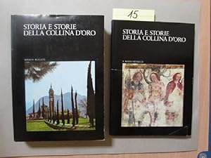 Bild des Verkufers fr Storia e Storie della Collina D Oro - Volume I: Note di Storia e D Arte / Volume II: Luoghi e Gente zum Verkauf von Bookstore-Online