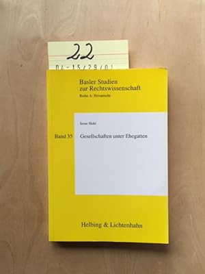 Seller image for Basler Studien zur Rechtswissenschaft, Reihe A: Privatrecht - Band 35: Gesellschaften unter Ehegatten for sale by Bookstore-Online