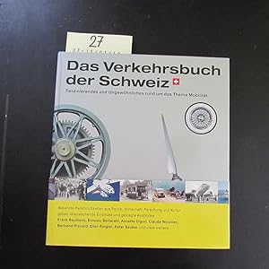 Image du vendeur pour Das Verkehrsbuch der Schweiz - Faszinierendes und Ungewhnliches rund um das Thema Mobilitt mis en vente par Bookstore-Online