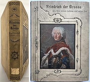 Image du vendeur pour Friedrich Der Grosse, Ein Bild Seines Lebens Und Seiner Zeit mis en vente par Appleford Bookroom