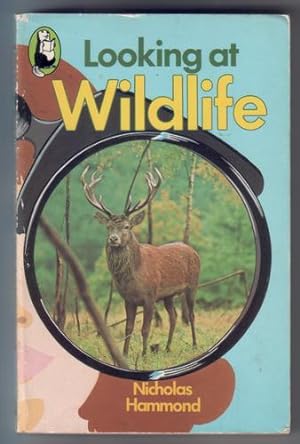 Seller image for Looking at Wildlife for sale by The Children's Bookshop