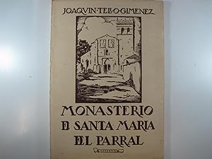 Bild des Verkufers fr MONASTERIO DE SANTA MARA DE EL PARRAL. zum Verkauf von Costa LLibreter