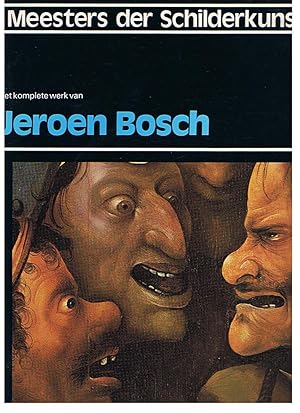 Meesters der schilderkunst - Het komplete werk van Jeroen Bosch