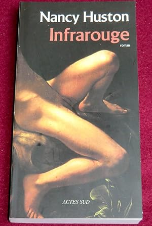 Seller image for INFRAROUGE - Roman for sale by LE BOUQUINISTE