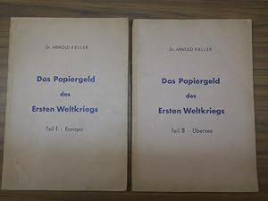 Das Papiergeld des Ersten Weltkrieges. Teil I.: Europa. Teil II.: Übersee. Komplett in 2 Bänden.