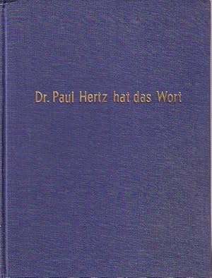 Imagen del vendedor de Dr. Paul Hertz hat das Wort. Ausgewhlte Reichstagsreden. Herausgegeben anllich seines 1. Todestages am 23. Oktober 1962. a la venta por Antiquariat Carl Wegner