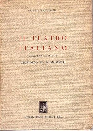Seller image for Il teatro italiano nell ordinamento giuridico ed economico. for sale by Antiquariat Carl Wegner