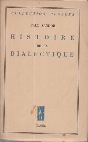 Imagen del vendedor de Histoire de la Dialectique. (4e ed.) a la venta por Antiquariat Carl Wegner