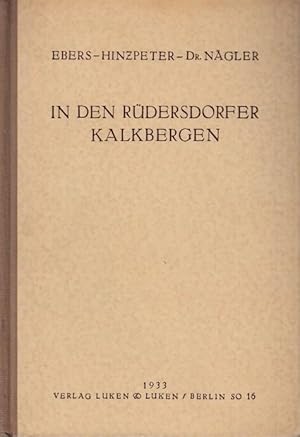 Imagen del vendedor de In den Rdersdorfer Kalkbergen. a la venta por Antiquariat Carl Wegner