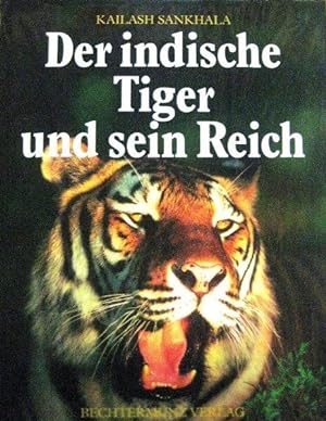 Seller image for Der indische Tiger und sein Reich. for sale by Antiquariat Carl Wegner