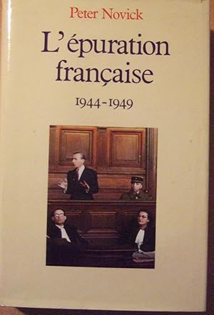 Image du vendeur pour L'puration franaise 1944-1949 mis en vente par Domifasol