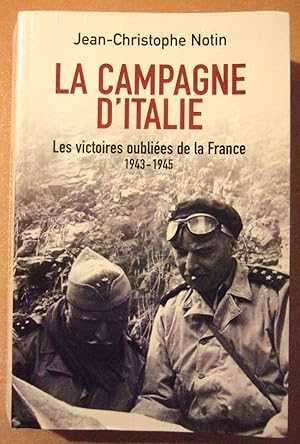 Bild des Verkufers fr La campagne d'Italie 1943-1945 : Les victoires oublies de la France zum Verkauf von Domifasol