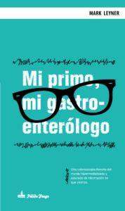 Seller image for MI PRIMO, MI GASTROENTEROLOGO for sale by KALAMO LIBROS, S.L.