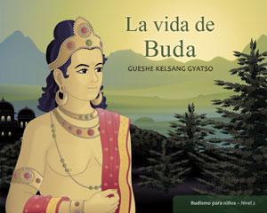 Bild des Verkufers fr LA VIDA DE BUDA: Budismo para nios - Nivel 2 zum Verkauf von KALAMO LIBROS, S.L.