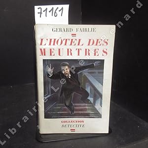 Immagine del venditore per L'Htel des Meurtres. venduto da Librairie-Bouquinerie Le Pre Pnard