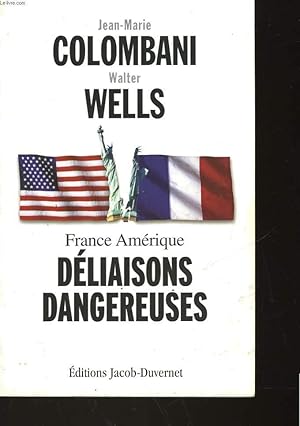 Bild des Verkufers fr FRANCE AMERIQUES DELIAISONS DANGEUREUSES zum Verkauf von Le-Livre