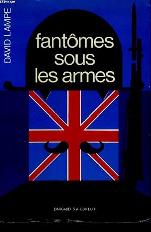 Bild des Verkufers fr FANTOMES SOUS LES ARMES zum Verkauf von Le-Livre