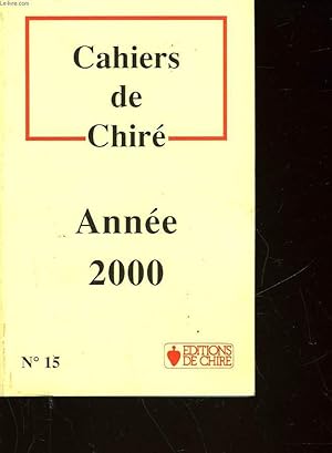 Bild des Verkufers fr CAHIERS DE CHIRE - N 15 - ANNEE 2000 zum Verkauf von Le-Livre