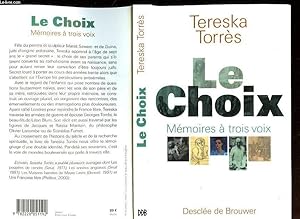 Bild des Verkufers fr LE CHOIX - MEMOIRES A TROIS VOIX zum Verkauf von Le-Livre