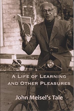 Seller image for Life of Learning and Other Pleasures: John Meisel's Tale for sale by Black Sheep Books