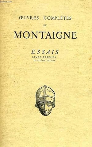Seller image for ESSAIS, LIVRE PREMIER, 2e VOL., CHAPITRES XXVI A LVII for sale by Le-Livre