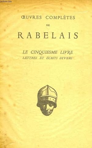 Seller image for LE CINQUIEME LIVRE, LETTRES ET ECRITS DIVERS for sale by Le-Livre