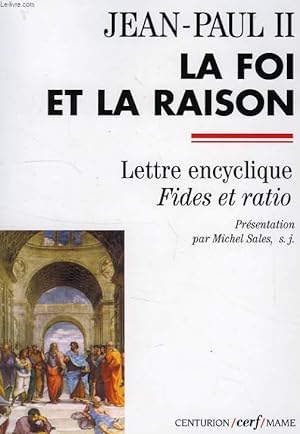 Image du vendeur pour LA FOI ET LA RAISON, LETTRE ENCYCLIQUE FIDES ET RATIO mis en vente par Le-Livre