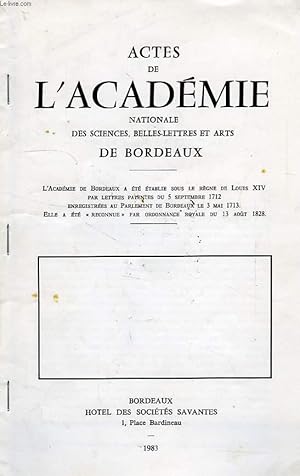 Imagen del vendedor de ACTES DE L'ACADEMIE NATIONALE DES SCIENCES, BELLES-LETTRS ET ARTS DE BORDEAUX, SEANCE DU 24 NOV. 1983, PROPOS SUR LA LECTURE a la venta por Le-Livre