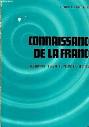 Image du vendeur pour CONNAISSANCE DE LA FRANCE, COURS DE GEOGRAPHIE, CLASSE DE 1re SECTIONS G mis en vente par Le-Livre