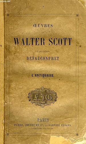 Seller image for OEUVRES DE WALTER SCOTT, L'ANTIQUAIRE for sale by Le-Livre