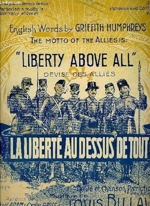 Seller image for LA LIBERTE AU DESSUS DE TOUT (LIBERTY ABOVE ALL) for sale by Le-Livre