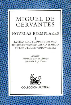 Imagen del vendedor de Novelas ejemplares, Vol.I: La Gitanilla, el amante liberal, Rinconete y Cartadillo, La Espanola inglesa, El licenciado Vidriera. a la venta por FIRENZELIBRI SRL