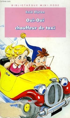 Image du vendeur pour OUI-OUI CHAUFFEUR DE TAXI mis en vente par Le-Livre