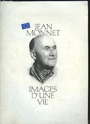 Bild des Verkufers fr Jean Monnet, images d'une vie. zum Verkauf von Le-Livre