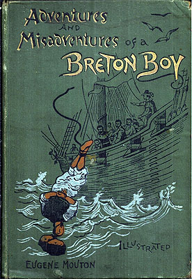 Image du vendeur pour The Adventures and Misadventures of a Breton Boy mis en vente par Ziesings