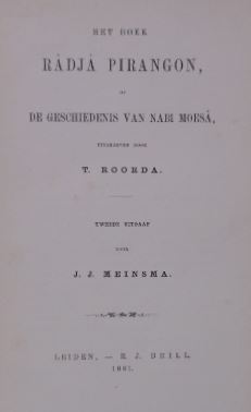 Imagen del vendedor de Het boek Radja Pirangon, of de geschiedenis van Nabi Moesa. Tweede uitgaaf door J.J. Meinsma. a la venta por Gert Jan Bestebreurtje Rare Books (ILAB)