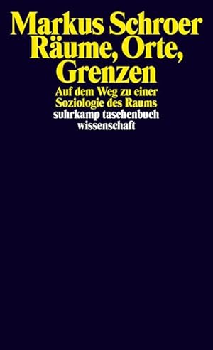 Bild des Verkufers fr Rume, Orte, Grenzen : Auf dem Weg zu einer Soziologie des Raums zum Verkauf von AHA-BUCH GmbH