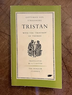 Tristan Translated Entire For The First Time With the Surviving Fragments of the 'Tristan of Thom...