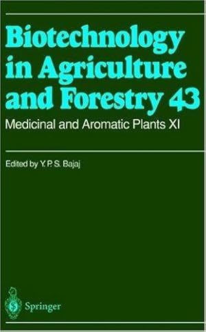 Biotechnology in Agriculture and Forestry 43: Medicinal and Aromatic Plants XI