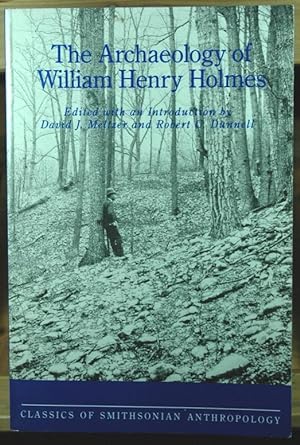 Seller image for The Archaeology of William Henry Holmes for sale by Duck Cottage Books