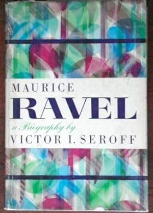 Maurice Ravel: A Biography