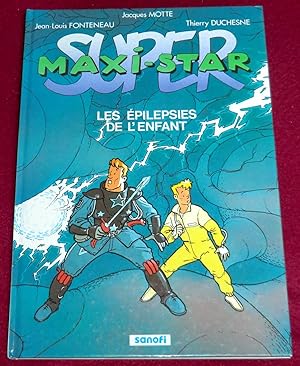 Seller image for SUPER MAXI-STAR - Les pilepsies de l'enfant for sale by LE BOUQUINISTE