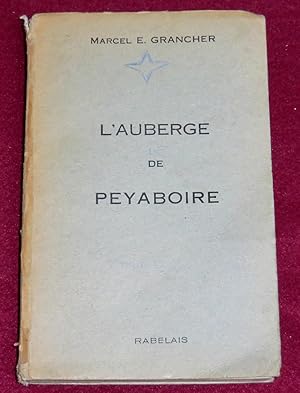 Imagen del vendedor de L'AUBERGE DE PEYABOIRE - Roman gai a la venta por LE BOUQUINISTE