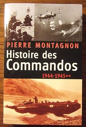 Imagen del vendedor de Histoire des Commandos T2 : 1944-1945 a la venta por Domifasol