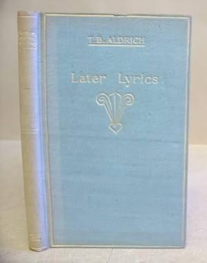 Seller image for Later Lyrics, Selected From Mercedes - The Sister's Tragedy - Wyndham Towers And Unguarded Gates for sale by Eastleach Books