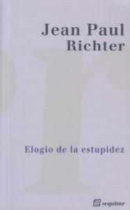 Seller image for ELOGIO DE LA ESTUPIDEZ for sale by KALAMO LIBROS, S.L.