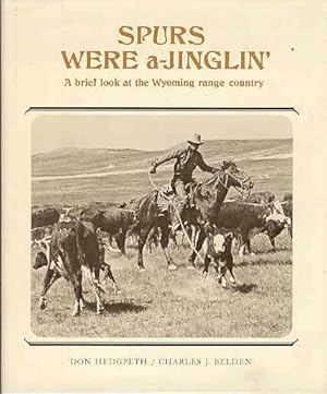 Spurs Were A-Jinglin': A Brief Look at the Wyoming Range Country