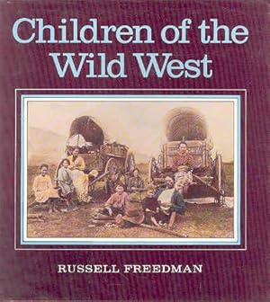Seller image for Children of the Wild West for sale by The Book Faerie